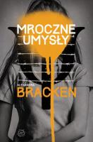 Mroczne umysły. Autor: Alexandra Bracken. SmakLiter.pl Okładka książki Mroczne umysły