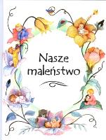 Nasze maleństwo. Autor: Ana Serna Vara. SmakLiter.pl Okładka książki Nasze maleństwo