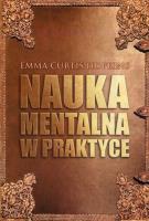 Nauka Mentalna w praktyce. Autor: Emma Curtis Hopkins. SmakLiter.pl Okładka książki Nauka Mentalna w praktyce
