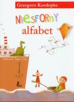 Niesforny alfabet. Autor: Grzegorz Kasdepke. SmakLiter.pl Okładka książki Niesforny alfabet