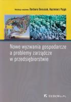 Okładka książki Nowe wyzwania gospodarcze a problemy zarządcze w przedsiębiorstwie
