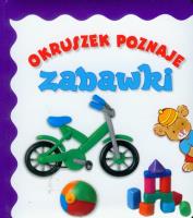 Okruszek poznaje - Zabawki. Autor: Wiśniewska Anna. SmakLiter.pl Okładka książki Okruszek poznaje - Zabawki