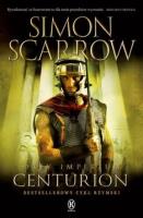 Orły Imperium 8. Centurion. Autor: Simon Scarrow. SmakLiter.pl Okładka książki Orły Imperium 8. Centurion