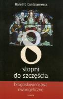 Osiem stopni do szczęścia. Autor: Cantalamessa Raniero. SmakLiter.pl Okładka książki Osiem stopni do szczęścia