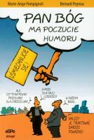 Pan Bóg ma poczucie humoru. Autor: Pompignoli Marie-Ange, Peyrous Bernard. SmakLiter.pl Okładka książki Pan Bóg ma poczucie humoru