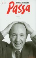 Passa. Daniel Passent. Autor: Passent Daniel, Ordyński Jan. SmakLiter.pl Okładka książki Passa. Daniel Passent