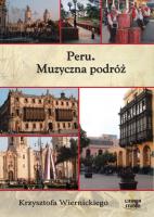 Peru Muzyczna podróż Krzysztofa Wiernickiego - Audiobook. Autor: Wiernicki Krzysztof. SmakLiter.pl Okładka książki Peru Muzyczna podróż Krzysztofa Wiernickiego - Audiobook