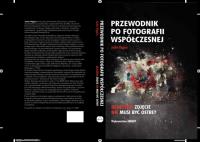 Przewodnik po fotografii współczesnej. Autor: Higgins Jackie. SmakLiter.pl Okładka książki Przewodnik po fotografii współczesnej