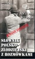 Słownik polsko-złodziejski z rozmówkami. Autor: Kurka Antoni. SmakLiter.pl Okładka książki Słownik polsko-złodziejski z rozmówkami