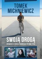 Swoją drogą. Autor: Tomek Michniewicz. SmakLiter.pl Okładka książki Swoją drogą