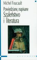 Szaleństwo i literatura. Autor: Foucault Michel. SmakLiter.pl Okładka książki Szaleństwo i literatura