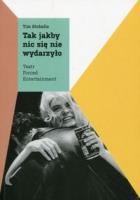Tak jakby nic się nie wydarzyło. Autor: Etchells Tim. SmakLiter.pl Okładka książki Tak jakby nic się nie wydarzyło