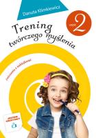 Trening twórczego myślenia Część 2. Autor: Danyta Klimkiewicz. SmakLiter.pl Okładka książki Trening twórczego myślenia Część 2