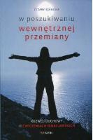 W poszukiwaniu wewnętrznej przemiany. Autor: Sękalski Cezary. SmakLiter.pl Okładka książki W poszukiwaniu wewnętrznej przemiany