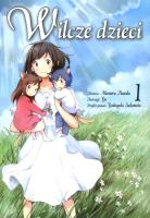 Wilcze dzieci. Tom 1. Autor: Mamoru Hosoda. SmakLiter.pl Okładka książki Wilcze dzieci. Tom 1