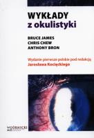 Wykłady z okulistyki. Autor: James Bruce, Chew Chris, Bron Anthony. SmakLiter.pl Okładka książki Wykłady z okulistyki