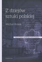 Z dziejów sztuki Polskiej. Autor: Michał Rożek. SmakLiter.pl Okładka książki Z dziejów sztuki Polskiej