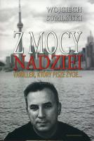 Z mocy nadziei. Autor: Wojciech Sumliński. SmakLiter.pl Okładka książki Z mocy nadziei