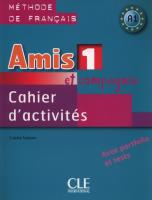 Amis et compagnie 1 Ćwiczenia A1+ CD. Autor: Colette Samson. SmakLiter.pl Okładka książki Amis et compagnie 1 Ćwiczenia A1+ CD