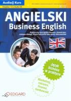 Angielski. Business English. Audio kurs EDGARD. Autor:   Praca zbiorowa. SmakLiter.pl Okładka książki Angielski. Business English. Audio kurs EDGARD