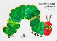 Bardzo głodna gąsienica. Autor: Carle Eric. SmakLiter.pl Okładka książki Bardzo głodna gąsienica