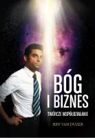 Bóg i biznes. Twórcze współdziałanie. Autor: Jeff Van Duzer. SmakLiter.pl Okładka książki Bóg i biznes. Twórcze współdziałanie