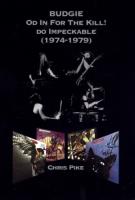 Okładka książki Budgie Od In For The Kill do Impeckable 1974-79