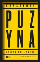 Okładka książki Czasem coś żywego Teksty najważniejsze