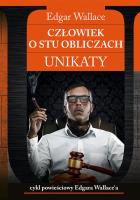 Człowiek o stu obliczach. Unikaty. Autor: Edgar Wallace. SmakLiter.pl Okładka książki Człowiek o stu obliczach. Unikaty