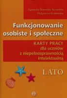 Okładka książki Funkcjonowanie osobiste i społeczne Karty pracy dla uczniów z niepełnosprawnością intelektualną Lato