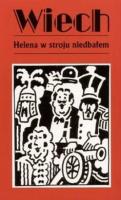Helena w stroju niedbałem. Autor: Wiech Stefan Wiechecki. SmakLiter.pl Okładka książki Helena w stroju niedbałem