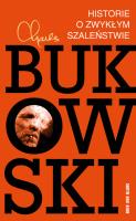 Historie o zwykłym szaleństwie. Autor: Charles Bukowski. SmakLiter.pl Okładka książki Historie o zwykłym szaleństwie