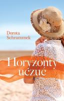 Horyzonty uczuć. Autor: Dorota Schrammek. SmakLiter.pl Okładka książki Horyzonty uczuć
