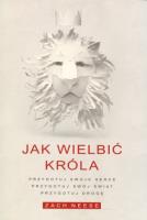 Okładka książki Jak wielbic króla