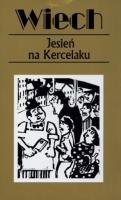 Jesień na kercelaku. Autor: Wiech Stefan Wiechecki. SmakLiter.pl Okładka książki Jesień na kercelaku