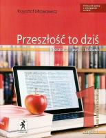 J.Polski LO Przeszłość To Dziś 1/1 w. 2015 STENTOR. Autor: Mrowcewicz Krzysztof. SmakLiter.pl Okładka książki J.Polski LO Przeszłość To Dziś 1/1 w. 2015 STENTOR
