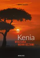 Kenia widziana moimi oczami. Autor: Monika Nowicka. SmakLiter.pl Okładka książki Kenia widziana moimi oczami
