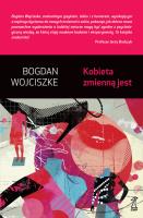 Kobieta zmienną jest. Autor: Bogdan Wojciszke. SmakLiter.pl Okładka książki Kobieta zmienną jest