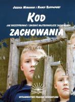 Kod zachowania. Autor: Jessica Minahan i Nancy Rapaport. SmakLiter.pl Okładka książki Kod zachowania