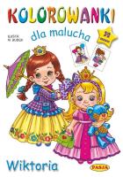 Kolorowanki dla malucha Wiktoria. Autor:   Praca zbiorowa. SmakLiter.pl Okładka książki Kolorowanki dla malucha Wiktoria