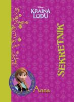 Kraina Lodu. Sekretnik Anna.. Autor: Opracowanie zbiorowe. SmakLiter.pl Okładka książki Kraina Lodu. Sekretnik Anna.