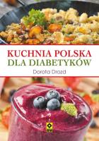 Kuchnia polska dla diabetyków. Autor: Dorota Drozd. SmakLiter.pl Okładka książki Kuchnia polska dla diabetyków