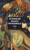 Listy. Tom 1. Autor: Stanisław Ignacy Witkiewicz. SmakLiter.pl Okładka książki Listy. Tom 1