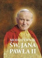 Modlitwy św. Jana Pawła II. Autor: o. Stanisław Maria Kałdon OP. SmakLiter.pl Okładka książki Modlitwy św. Jana Pawła II