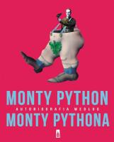 MONTY PYTHON autobiografia według MONTY PYTHONA. Autor: Graham Chapman, John Cleese, Terry Gilliam. SmakLiter.pl Okładka książki MONTY PYTHON autobiografia według MONTY PYTHONA