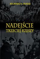 Nadejście Trzeciej Rzeszy. Autor: Evans Richard J.. SmakLiter.pl Okładka książki Nadejście Trzeciej Rzeszy