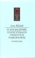 O socjalizmie, stańczykach i polityce narodowej. Autor: Biliński Leon. SmakLiter.pl Okładka książki O socjalizmie, stańczykach i polityce narodowej