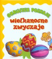 Okruszek poznaje - Wielkanocne zwyczaje. Autor: Wiśniewska Anna. SmakLiter.pl Okładka książki Okruszek poznaje - Wielkanocne zwyczaje