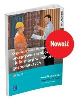 ORGANIZOWANIE I MONITOROWANIE PRZEPŁYWU ZASOBÓW I INFORMACJI W JEDNOSTKACH GOSPODARCZYCH. KWALIFIKACJA A.32.1. Autor: Joanna Śliżewska, Wojciech Matysiak, Paweł Śliżewski. SmakLiter.pl Okładka książki ORGANIZOWANIE I MONITOROWANIE PRZEPŁYWU ZASOBÓW I INFORMACJI W JEDNOSTKACH GOSPODARCZYCH. KWALIFIKACJA A.32.1