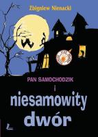 Pan Samochodzik i niesamowity dwór. Autor: Nienacki Zbigniew. SmakLiter.pl Okładka książki Pan Samochodzik i niesamowity dwór